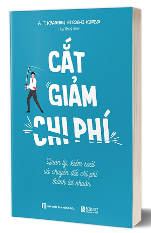  Cắt giảm chi phí - Quản lý kiểm soát và chuyển đổi phí thành lợi nhuận 