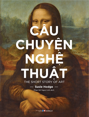  Câu Chuyện Nghệ Thuật (Tái bản 2022) 