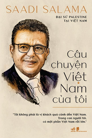  Câu chuyện Việt Nam của tôi - Saadi Salama 