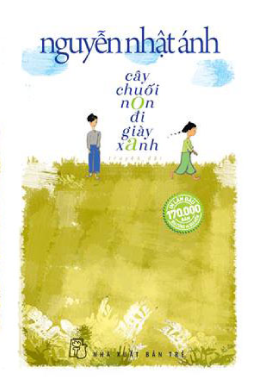  Cây Chuối Non Đi Giày Xanh - Bìa mềm 