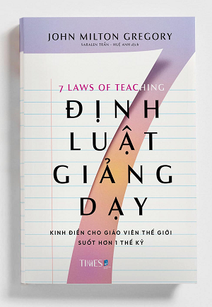 7 ĐỊNH LUẬT GIẢNG DẠY - John Milton Gregory 
