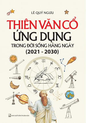  Thiên Văn Cổ Ứng Dụng Trong Đời Sống Hằng Ngày (2021 -2030) 