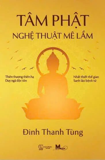  Tâm Phật - Nghệ thuật mê lầm 