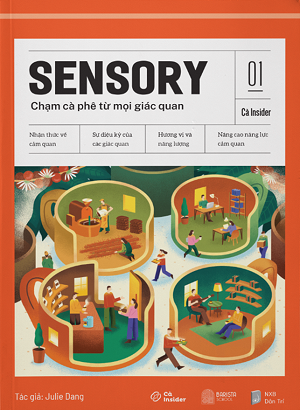  CÀ INSIDER NO.1 SENSORY - CHẠM CÀ PHÊ TỪ MỌI GIÁC QUAN 