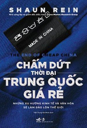  CHẤM DỨT THỜI ĐẠI TRUNG QUỐC GIÁ RẺ 