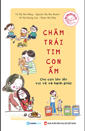  Chăm trái tim con ấm 