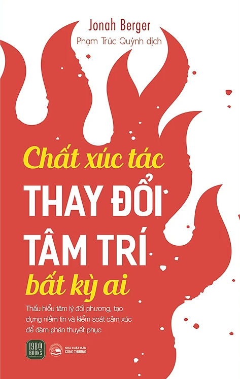  Chất Xúc Tác Thay Đổi Tâm Trí Bất Kì Ai - Jonah Berger 