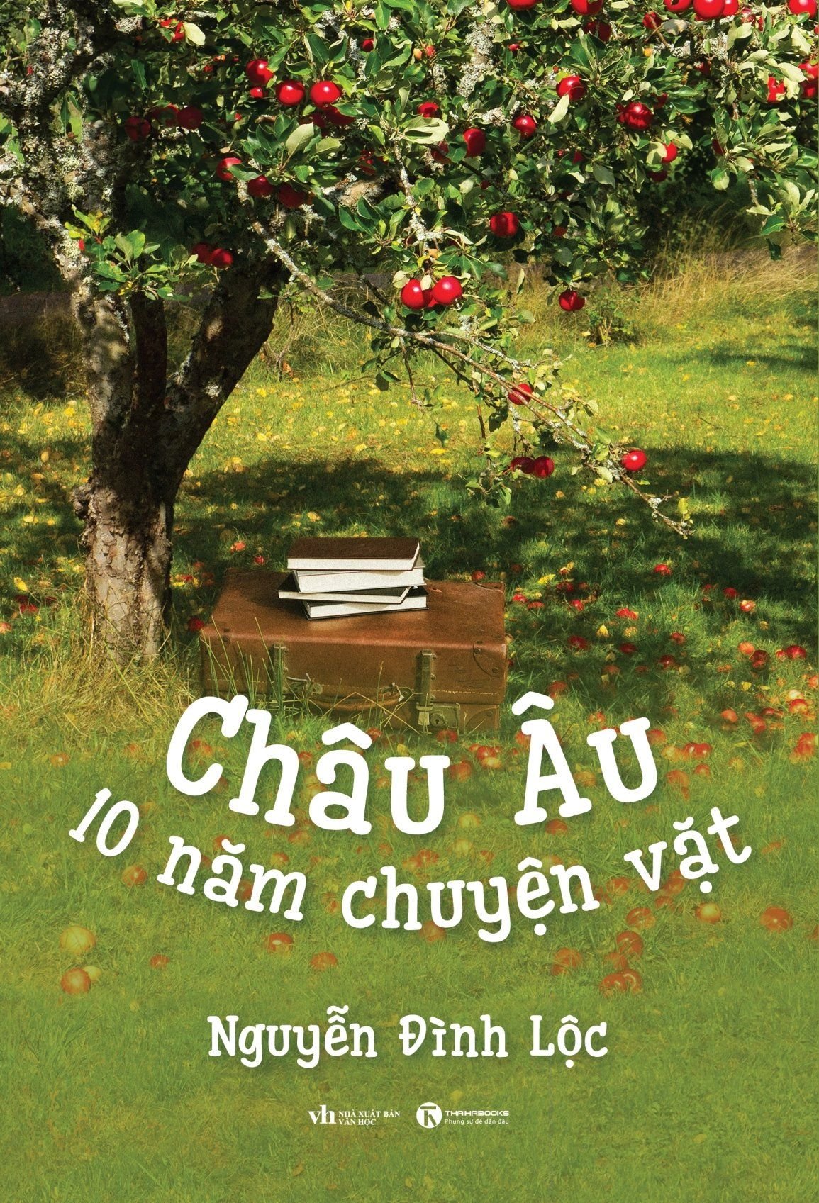  Châu Âu - 10 năm chuyện vặt - Nguyễn Đình Lộc 