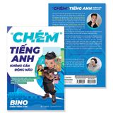  Chém Tiếng Anh Không Cân Động Não - Bino 
