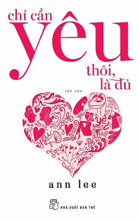  Chỉ Cần Yêu Thôi, Là Đủ 