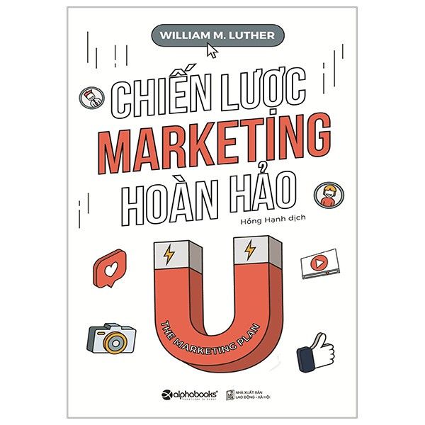  Chiến Lược Marketing Hoàn Hảo (Tái bản 2018) 