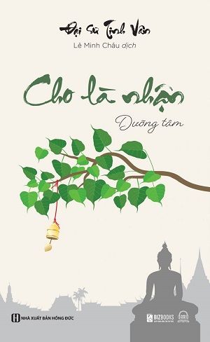  Cho là nhận: Dưỡng tâm - Đại sư Tinh Vân 