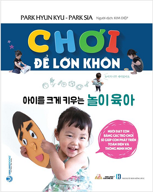 Chơi Để Lớn Khôn - Park Huyn Kyu, Park Sia 