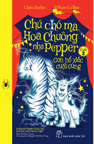  CHÚ CHÓ MA HOA CHUÔNG NHÀ PEPPER 02 - CON HỔ XIẾC CUỐI CÙNG 