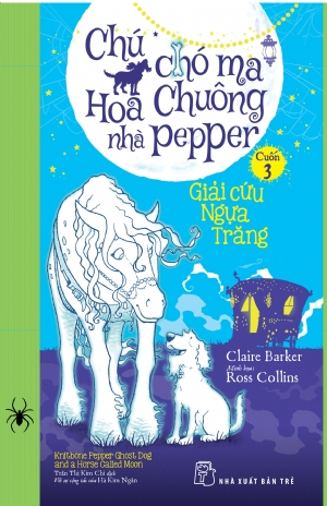  CHÚ CHÓ MA HOA CHUÔNG NHÀ PEPPER 03 - GIẢI CỨU NGỰA TRĂNG 