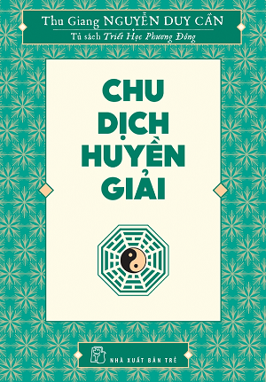  CHU DỊCH HUYỀN GIẢI 