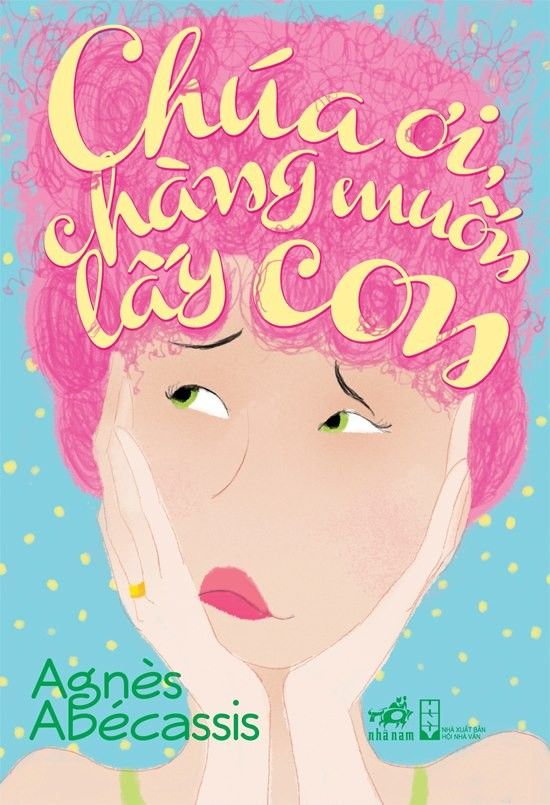  Chúa Ơi, Chàng Muốn Lấy Con! 