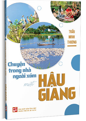  Chuyện trong nhà ngoài xóm miệt Hậu Giang 