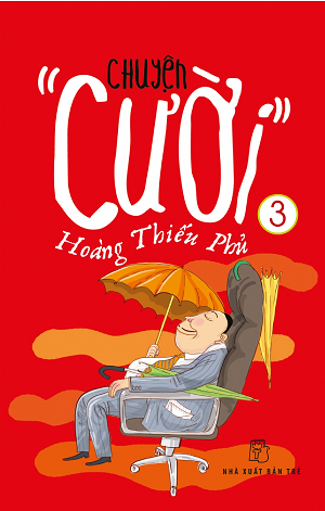  CHUYỆN "CƯỜI" HOÀNG THIẾU PHỦ - Tập 03 