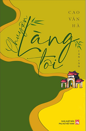 Chuyện Làng Tôi - Cao Văn Hà 