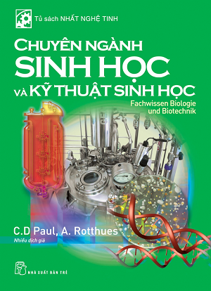  TỦ SÁCH NHẤT NGHỆ TINH - CHUYÊN NGÀNH SINH HỌC VÀ KỸ THUẬT SINH HỌC 