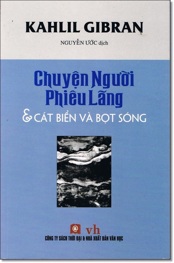  Chuyện Người Phiêu Lãng & Cát Biển Và Bọt Sóng 