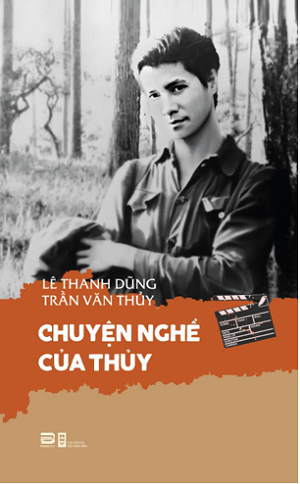  Chuyện nghề của Thủy (Tái bản 2023) - Lê Thanh Dũng – Trần Văn Thủy 