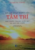  Cơ chế hoạt động của tâm trí khi thức, trong giấc mơ và sau khi chết - Dukkyu Choi 