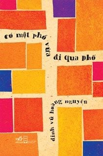  Có Một Phố Vừa Đi Qua Phố (Tái Bản 2023) - Đinh Vũ Hoàng Nguyên 