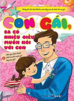  Con Gái, Ba Có Điều Muốn Nói Với Con 