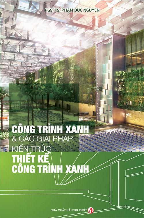 Công Trình Xanh Và Các Giải Pháp Kiến Trúc 
