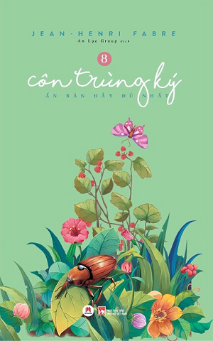  Côn Trùng Ký (Ấn Bản Đầy Đủ Nhất) - Tập 8 - Jean-Henri Fabre 
