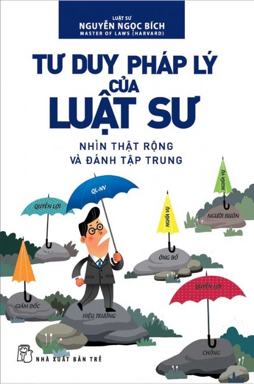  Tư Duy Pháp Lý Của Luật Sư (Tái Bản 2024) - Nguyễn Ngọc Bích 
