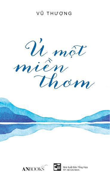  Ủ Một Miền Thơm 