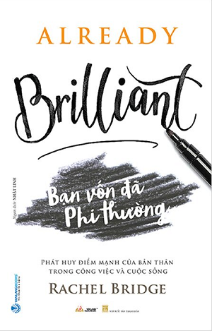  Bạn Vốn Đã Phi Thường - Rachel Bridge 