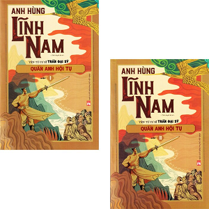  Anh Hùng Lĩnh Nam - Quần Anh Hội Tụ - Phần 1 (Bộ 2 Quyển) 