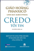  CREDO - Tôi tin - Đức Giáo Hoàng Phanxicô - Linh mục Marco Pozza 