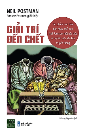  Giải Trí Đến Chết - Neil Postman 