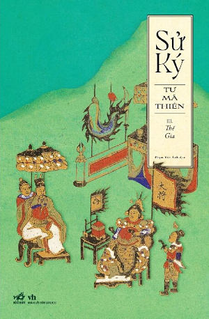  SỬ KÝ TƯ MÃ THIÊN - Tập III - Thế Gia 