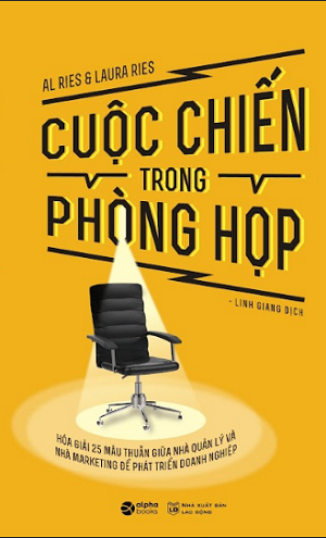  Cuộc Chiến Trong Phòng Họp - Al Ries, Laura Ries 