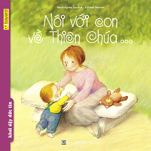  Nói Với Con Về Thiên Chúa 