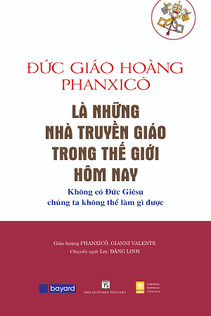  Là Những Nhà Truyền Giáo Trong Thế Giới Hôm Nay 