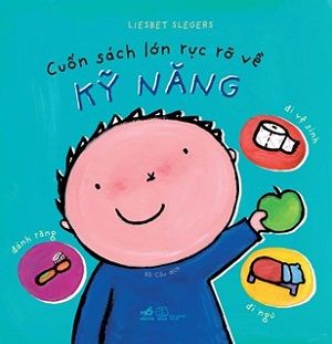  CUỐN SÁCH LỚN RỰC RỠ VỀ KỸ NĂNG - Tái bản 2022 