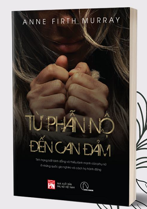  Từ Phẫn Nộ Tới Can Đảm - Anne Firth Murray 