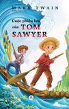  CUỘC PHIÊU LƯU CỦA TOM SAWYER (TÁI BẢN 2024) - Mark Twain 