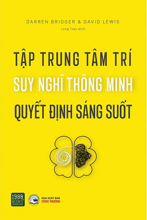  Tập Trung Tâm Trí, Suy Nghĩ Thông Minh, Quyết Định Sáng Suốt 