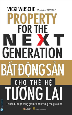  Bất Động Sản Cho Thế Hệ Tương Lai 
