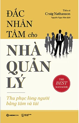  Đắc Nhân Tâm Cho Nhà Quản Lý 