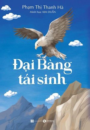  Đại bàng tái sinh - Phạm Thị Thanh Hà 