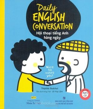  Daily English Conversation - Hội Thoại Tiếng Anh Hàng Ngày (Kèm 1 CD) 